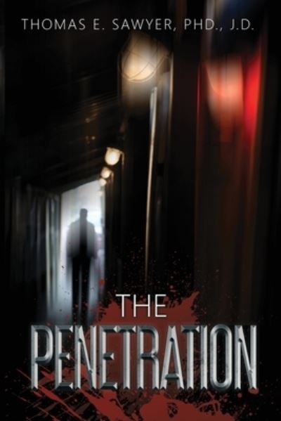 Cover for Thomas E Sawyer · The Penetration (Paperback Book) (2020)