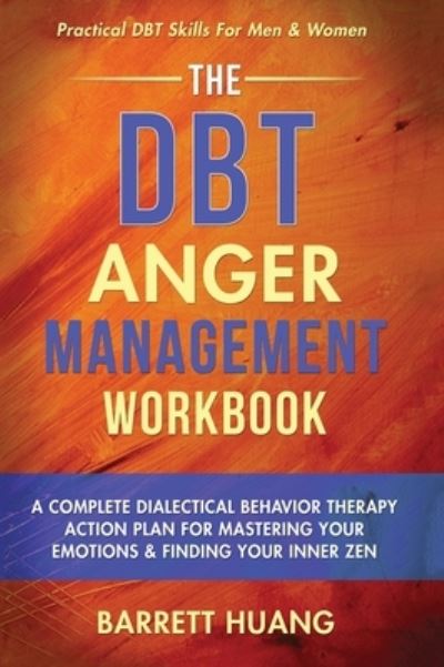 Cover for Barrett Huang · The DBT Anger Management Workbook (Hardcover Book) (2022)