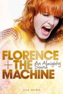 Cover for Florence + the Machine · An Almighty Sound (Buch) (2012)