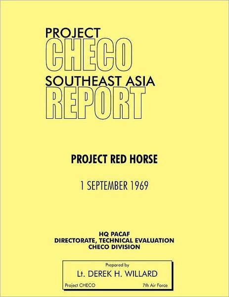 Cover for Hq Pacaf Project Checo · Project Checo Southeast Asia Study: Project Red Horse (Paperback Bog) (2012)