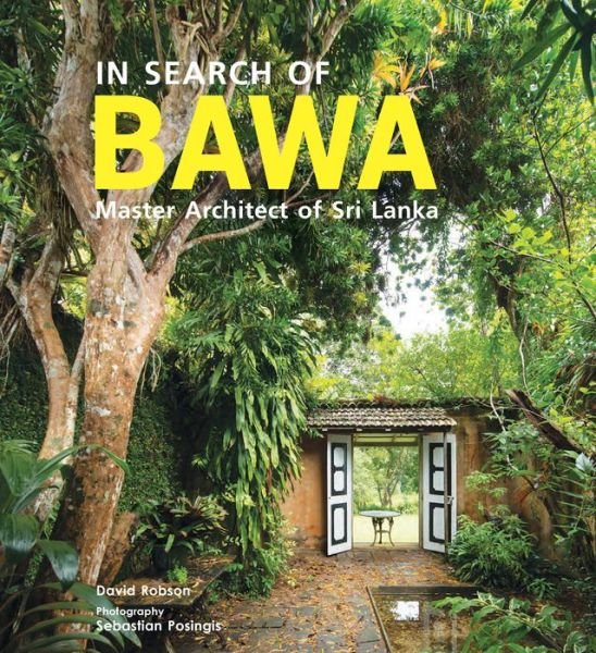 Cover for David Robson · In Search of BAWA: Master Architect of Sri Lanka (Paperback Bog) (2016)