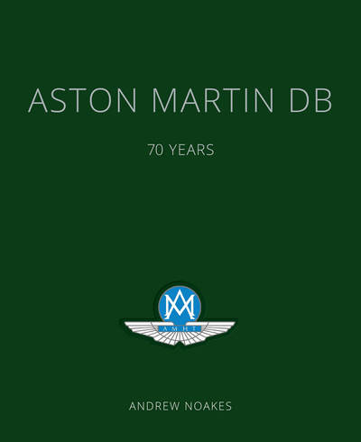 Cover for Andrew Noakes · Aston Martin DB: 70 Years (Hardcover Book) (2017)