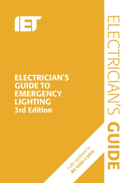 Cover for The Institution of Engineering and Technology · Electrician's Guide to Emergency Lighting - Electrical Regulations (Spiral Book) (2019)