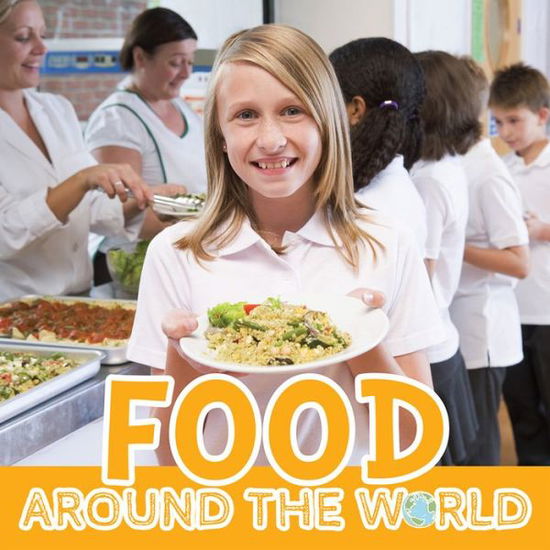 Cover for Joanna Brundle · Food - Around The World (Hardcover bog) (2016)