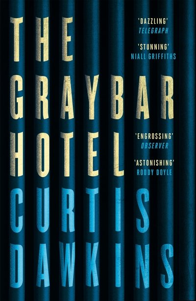Cover for Curtis Dawkins · The Graybar Hotel (Pocketbok) [Main edition] (2018)