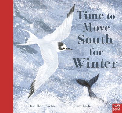 Cover for Clare Helen Welsh · Time to Move South for Winter (Inbunden Bok) (2021)