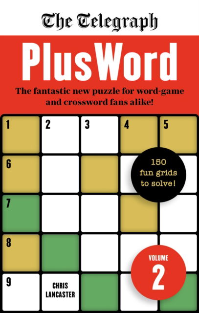 Cover for Telegraph Media Group Ltd · The Telegraph PlusWord 2: 150 puzzles for Word-game and Crossword fans alike (Paperback Book) (2022)