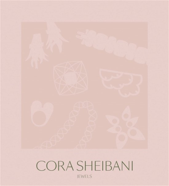Cover for William Grant · Cora Sheibani: Jewels (Hardcover Book) (2023)