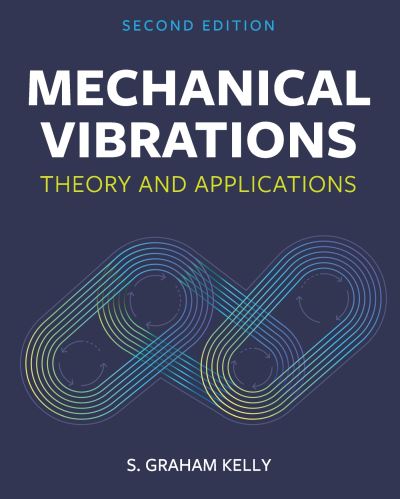 Cover for S. Graham Kelly · Mechanical Vibrations (Book) (2022)