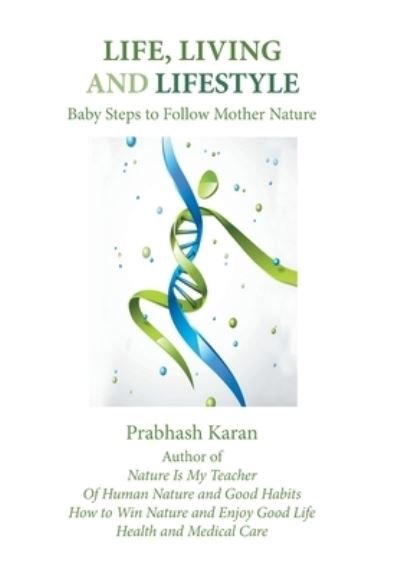 Cover for Prabhash Karan · Life, Living and Lifestyle (Hardcover bog) (2019)