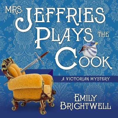 Cover for Emily Brightwell · Mrs. Jeffries Plays the Cook (CD) (2016)