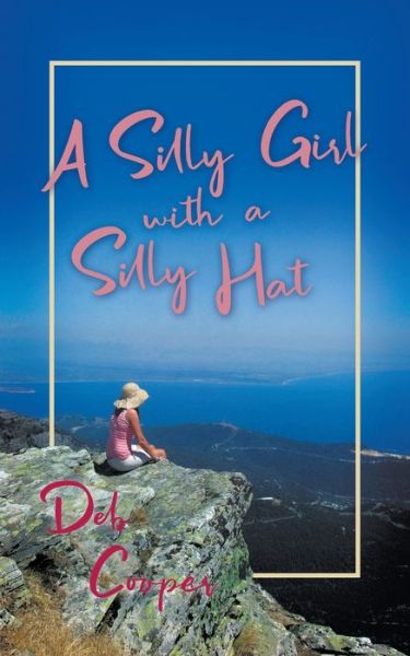 Cover for Deb Cooper · A Silly Girl with a Silly Hat (Paperback Book) (2021)