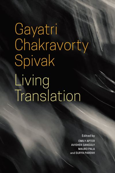 Cover for Gayatri Chakrav Spivak · Living Translation (Paperback Book) (2022)