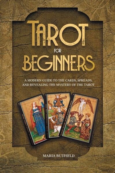 Cover for Tbd · Tarot for Beginners: A Modern Guide to the Cards, Spreads, and Revealing the Mystery of the Tarot (Paperback Bog) (2021)