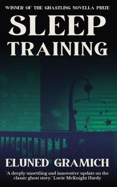 Cover for Eluned Gramich · Sleep Training (Paperback Bog) (2021)