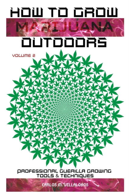 Cover for Carlos M Villalobos · How to Grow Marijuana Outdoors (Taschenbuch) (2019)