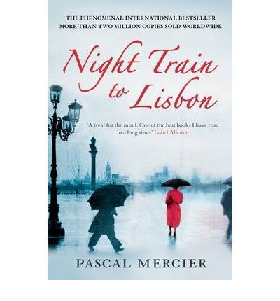 Night Train To Lisbon - Pascal Mercier - Kirjat - Atlantic Books - 9781843547136 - sunnuntai 1. helmikuuta 2009