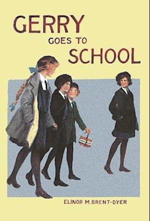 Cover for Elinor Brent-Dyer · Gerry Goes To School - La Rochelle (Paperback Book) [New edition] (2022)