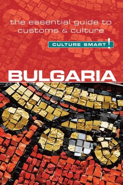 Cover for Juliana Tzvetkova · Bulgaria - Culture Smart!: The Essential Guide to Customs &amp; Culture - Culture Smart! (Paperback Bog) [New edition] (2015)