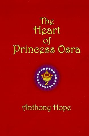 Cover for Anthony Hope · The Heart of Princess Osra (Inbunden Bok) (2000)