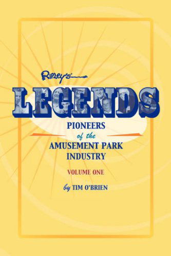 Cover for Tim O'brien · Legends: Pioneers of the Amusement Park Industry (Paperback Bog) (2006)