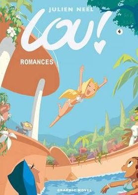 Cover for Julien Neel · Romances - Lou! (Innbunden bok) (2011)