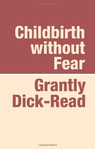 Cover for Grantly Dick-Read · Childbirth without Fear (Paperback Bog) [4 Large type / large print edition] (2006)