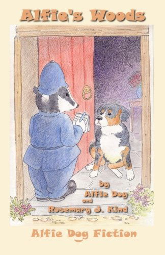 Alfie's Woods - Rosemary J Kind - Books - Alfie Dog Limited - 9781909894136 - December 14, 2013