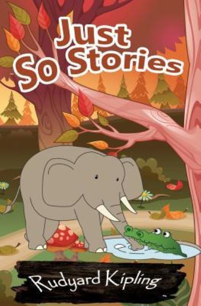 Cover for Rudyard Kipling · Just So Stories (Paperback Book) (2016)