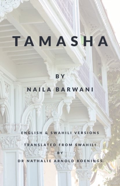 Cover for Naila Barwani · Tamasha (Paperback Book) (2022)