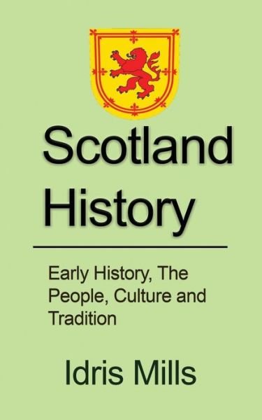 Cover for Idris Mills · Scotland History (Paperback Book) (2017)