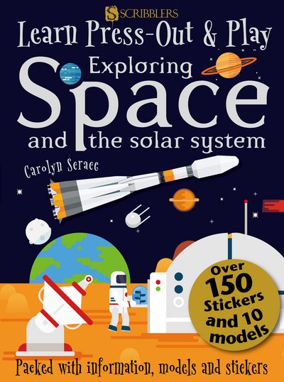 Cover for Carolyn Scrace · Learn, Press-Out and Play Exploring Space and the Solar System - Learn, Press-Out &amp; Play (Taschenbuch) [Illustrated edition] (2018)