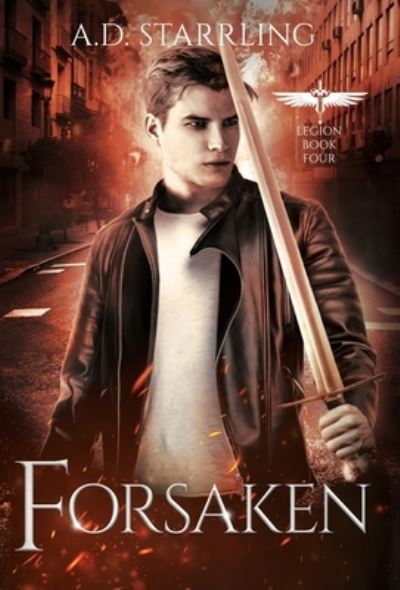 Cover for A D Starrling · Forsaken - Legion (Hardcover Book) (2020)