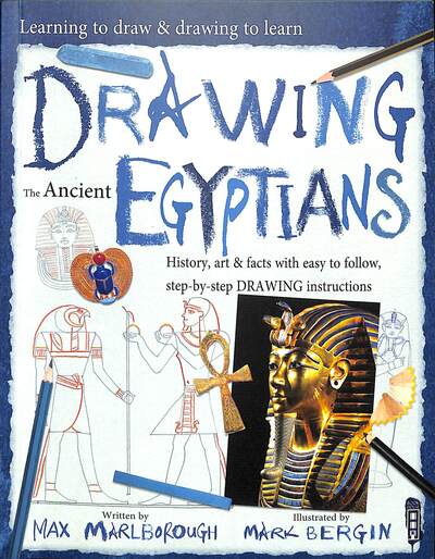 Cover for Max Marlborough · Learning To Draw, Drawing To Learn: Ancient Egyptians - Learning To Draw, Drawing To Learn (Paperback Book) [Illustrated edition] (2020)