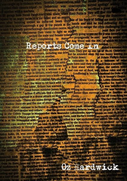 Cover for Oz Hardwick · Reports Come In (Paperback Bog) (2022)