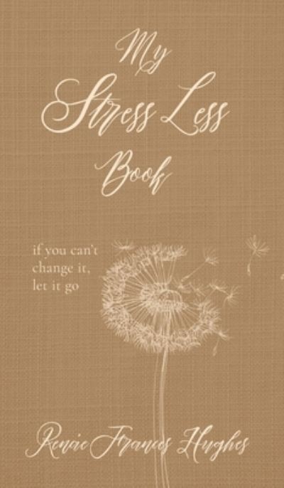 Cover for Renae? Hughes · My Stress Less Book (Hardcover Book) (2021)