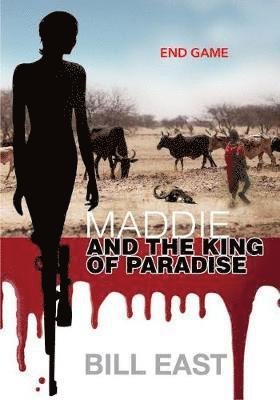 Cover for Bill East · Maddie &amp; the King of Paradise (Paperback Book) (2018)