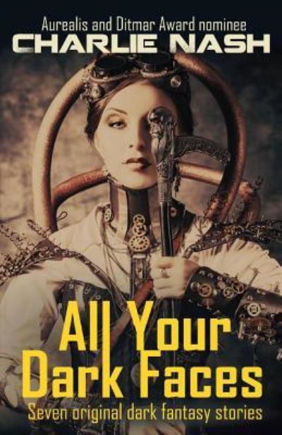 Cover for Charlie Nash · All Your Dark Faces (Paperback Book) (2019)