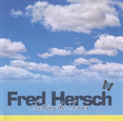 Cover for Fred Hersch · Soothing the Senses (CD) (2005)