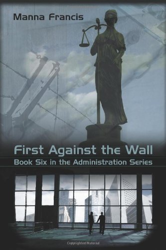 Cover for Manna Francis · First Against the Wall (Administration) (Taschenbuch) (2010)
