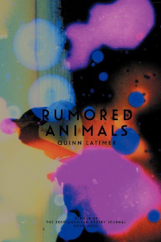 Cover for Quinn Latimer · Rumored Animals (Paperback Book) (2012)