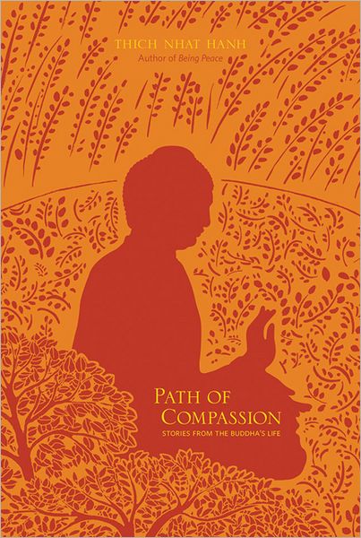 Cover for Thich Nhat Hanh · Path of Compassion: Stories from the Buddha's Life (Paperback Book) (2008)