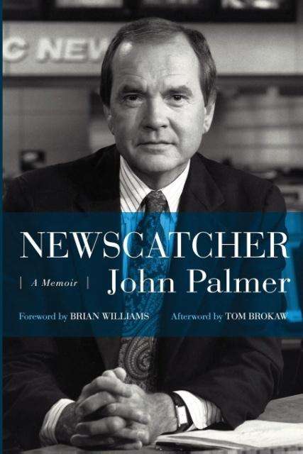 Cover for John Palmer · Newscatcher: a Memoir (Paperback Book) (2014)