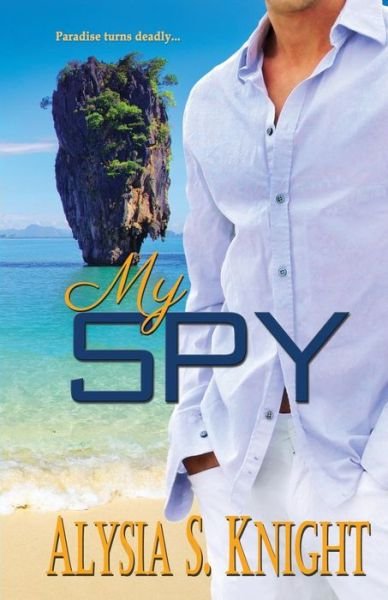 Cover for Alysia S Knight · My Spy (Pocketbok) (2016)