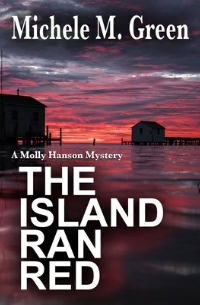 Cover for Michele M Green · The Island Ran Red (Paperback Book) (2021)