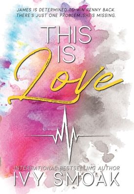 Cover for Ivy Smoak · This Is Love (Hardcover Book) (2019)