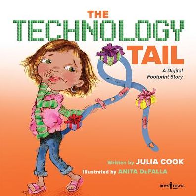 Technology Tail: A Digital Footprint Story - Cook, Julia (Julia Cook) - Books - Boys Town Press - 9781944882136 - September 1, 2017