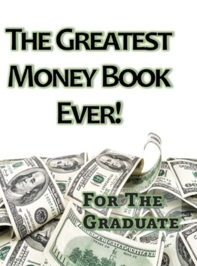 Cover for Laurie LaMantia · Greatest Money Book Ever (Book) (2022)