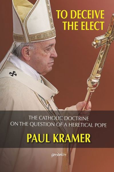 Cover for Paul Kramer · To deceive the elect (Pocketbok) (2019)