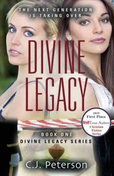 Cover for C J Peterson · Divine Legacy: Divine Legacy Series, Book 1 - Divine Legacy (Paperback Book) [2nd edition] (2020)